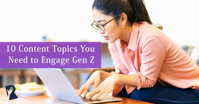 Creating Content for Gen Z