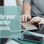 Developing Customer Personas